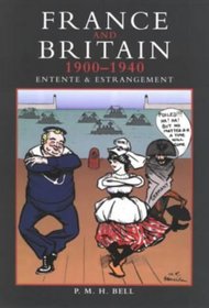 France and Britain, 1900-1940: Entente and Estrangement