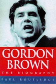 Gordon Brown: The Biography
