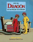 THERE'S A DRAGON IN MY SLEEPING BAG - SPANISH (Libros Colibri)