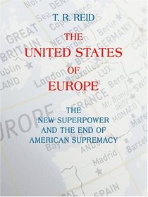 The United States Of Europe: The New Superpower And The End Of American Supremacy (Wheeler Large Print Compass Series)