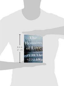 The Remains of Love: A Novel