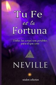 Tu Fe es tu Fortuna (Spanish Edition)