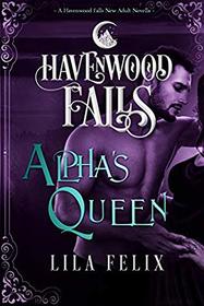 Alpha's Queen: A Havenwood Falls Novella