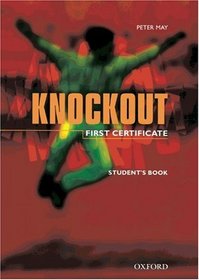 Knockout, First Certificate, Student's Book