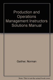 Production and Operations Management Instructors Solutions Manual