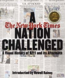 A Nation Challenged: A Visual History of 9/11 and Its Aftermath (New York Times)