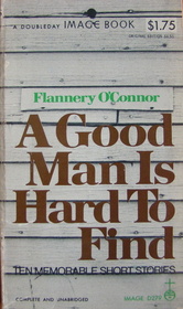A Good Man is Hard to Find: Ten Memorable Stories