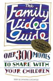 The Family Video Guide