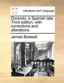 Dorando, a Spanish tale. Third edition, with corrections and alterations.