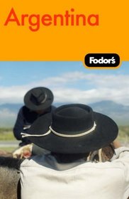 Fodor's Argentina, 5th Edition (Fodor's Gold Guides)