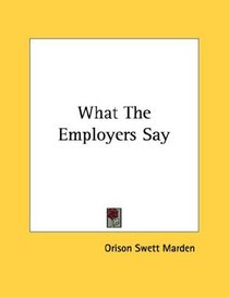 What The Employers Say