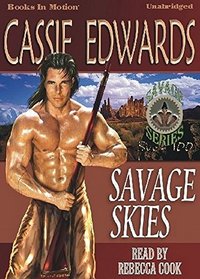 Savage Skies[Unabridged MP3CD] by Cassie Edwards (Savage, Book 1)