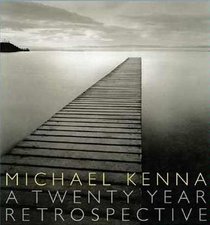 Michael Kenna: A Twenty-Year Retrospective (Ambient Foto)