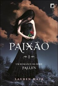 Paixao (Passion) (Fallen, Bk 3) (Em Portugues do Brasil Edition)
