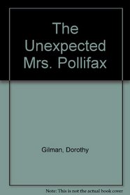 The Unexpected Mrs. Pollifax