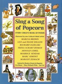 Sing A Song Of Popcorn: Every Child's Book Of Poems