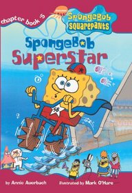 Spongebob Superstar (SpongeBob SquarePants Chapter Books (Hardcover))