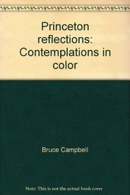 Princeton reflections: Contemplations in color