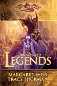Annotated Legends (Dragonlance: Legends Trilogy)