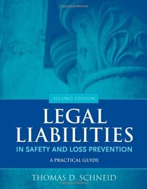 Legal Liabilities in Safety and Loss Prevention: A Practical Guide