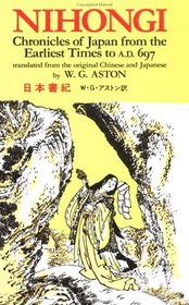 Nihongi: Chronicles of Japan from the Earliest Times to A.D. 697 (Tut Books. H)