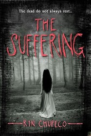 The Suffering (Girl from the Well, Bk 2)