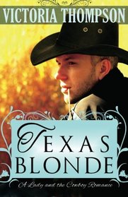 Texas Blonde (A Lady and the Cowboy Romance)