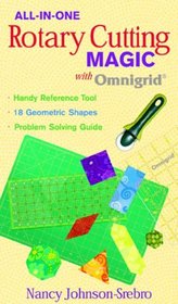 All-in-One Rotary Cutting Magic with Omnigrid (All-In-One (C&T Publishing))
