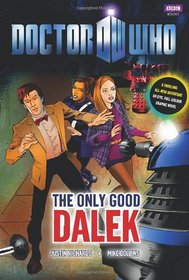 Doctor Who: The Only Good Dalek GN (Dr Who Graphic Novel)