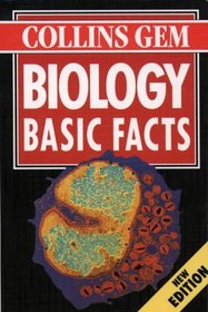 Biology: Basic Facts (Collins Gem Basic Facts)