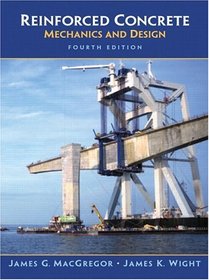 Reinforced Concrete : Mechanics and Design (4th Edition) (Civil Engineering and Engineering Mechanics)