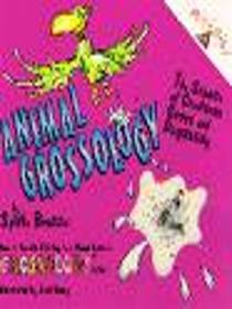 Animal Grossology (Grossology Series)