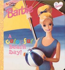 My First Barbie: A Colorful Beach Day! (Golden Naptime Tale)