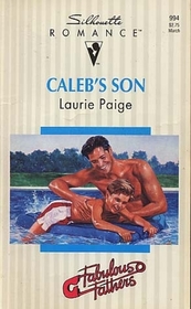 Caleb's Son (Fabulous Fathers) (Silhouette Romance, No 994)
