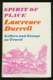 Spirit of Place: Letters and Essays on Travel