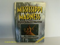 Mississippi Madness: Canoeing the Mississippi Missouri