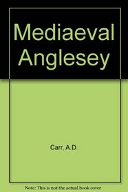 Mediaeval Anglesey