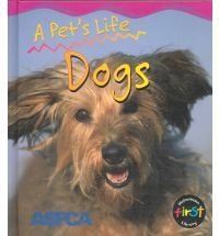 A Pet's Life: Dogs (Heinemann First Library)