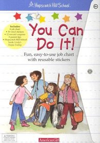 You Can Do It!: Fun, Easy-To-Use Job Chart With Reusable Stickers (Hopscotch Hill School)