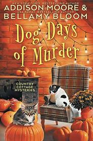 Dog Days of Murder (Country Cottage Mysteries)