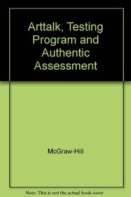 ArtTalk, Testing Program and Authentic Assessment