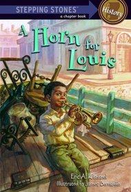 A Horn for Louis (A Stepping Stone Book(TM))