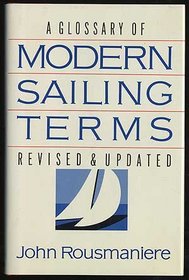 Glossary of Modern Sailing Terms, Revised and Updated Edition