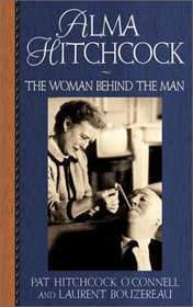 Alma Hitchcock: The Woman Behind the Man