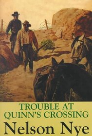 Trouble at Quinn's Crossing (G K Hall Large Print Book Series (Paper))