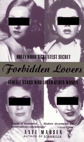 Forbidden Lovers: Hollywood's Greatest Secret Female Stars Who Loved Other Women