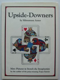 Upside Downers: More Pictures to Stretch the Imagination