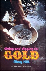 Diving and Digging for Gold (Prospecting and Treasure Hunting)