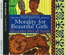 Morality for Beautiful Girls (No 1 Ladies Detective Agency, Bk 3) (Audio CD) (Abridged)