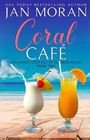 Coral Cafe (Coral Cottage at Summer Beach, Bk 2)